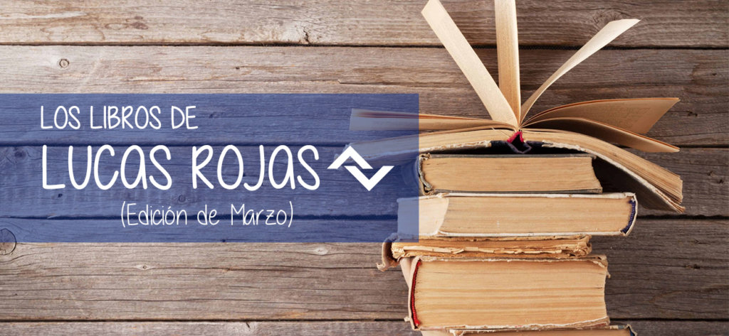 LOS LIBROS DE LUCAS ROJAS (EDICION MARZO)